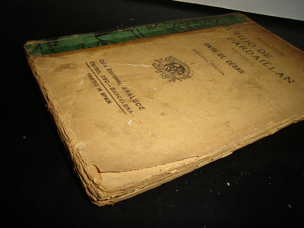 21- El Hijo De Pardaillán. Ante El César - Miche Zévaco - 30'S - 40'S