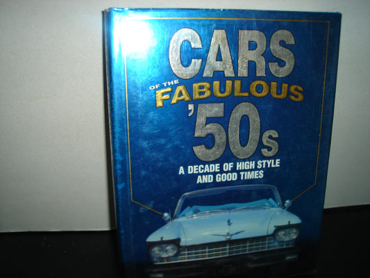 168- Inglés. Cars Of The Fabulous 50S. A Decade Of High Style And Good Times