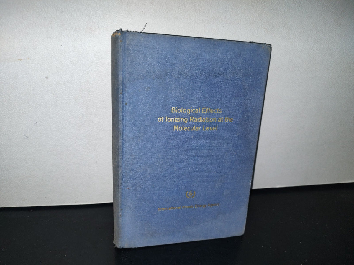 85- Biological Effects Of Ionizing Radiation At The Molecular Level. International Atomic Energy Agency - Vienna, 1962