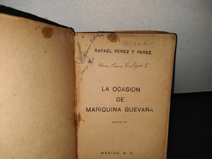 172- La Ocasión De Mariquina Guevara - Rafael Pérez Y Pérez - 50'S