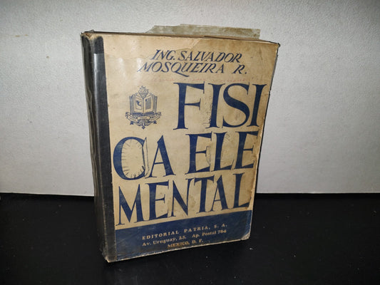 118- Física Elemental - Salvador Mosqueira R. - Editorial Patria 1967