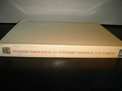 1- Cuidado Emocional Al Enfermo Terminal Y A Su Familia. Antología. Universidad Nacional Autónoma De México
