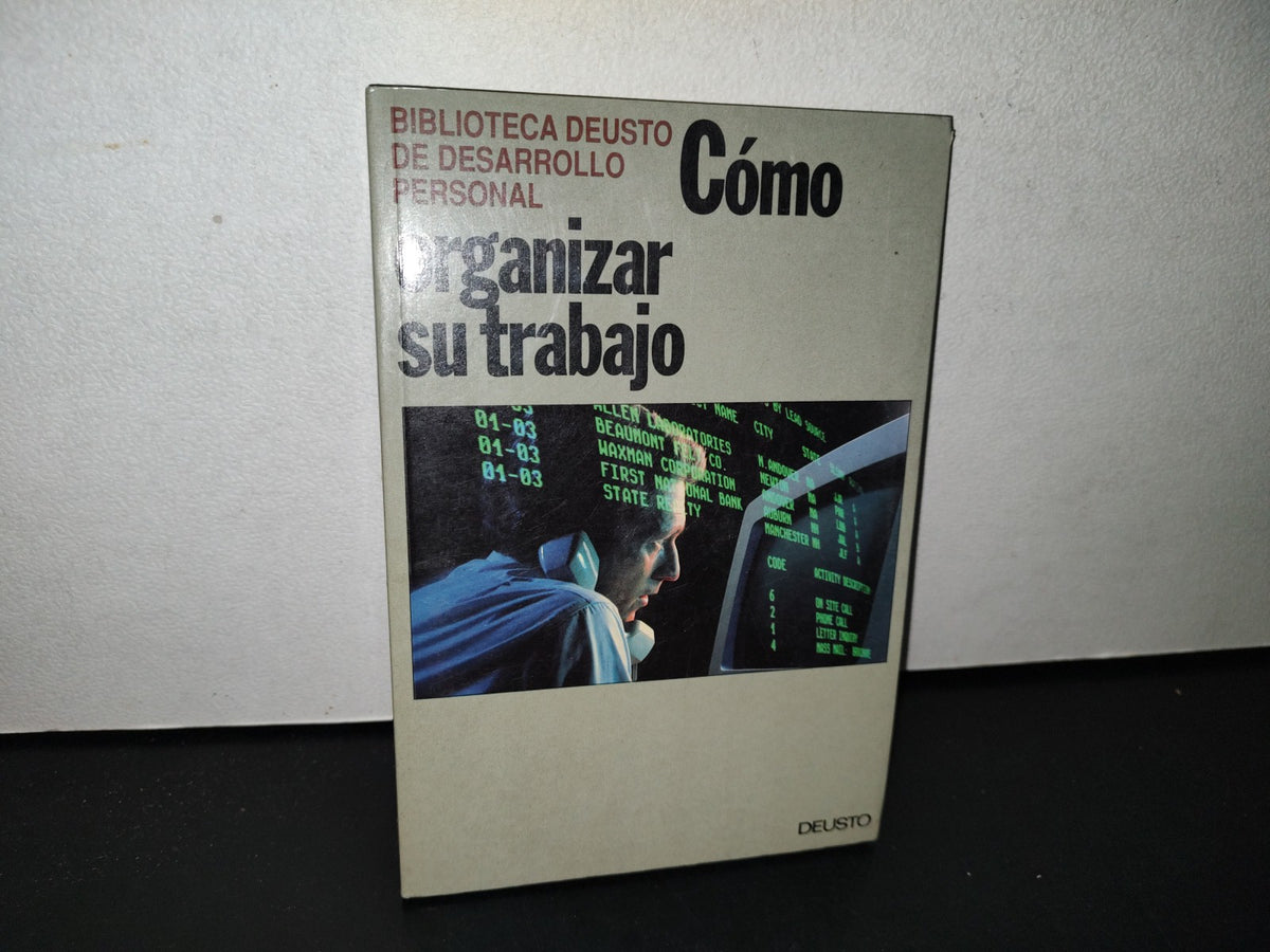 78- Biblioteca Deusto De Desarrollo Personal. Cómo Organizar Su Trabajo