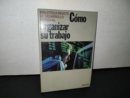 78- Biblioteca Deusto De Desarrollo Personal. Cómo Organizar Su Trabajo