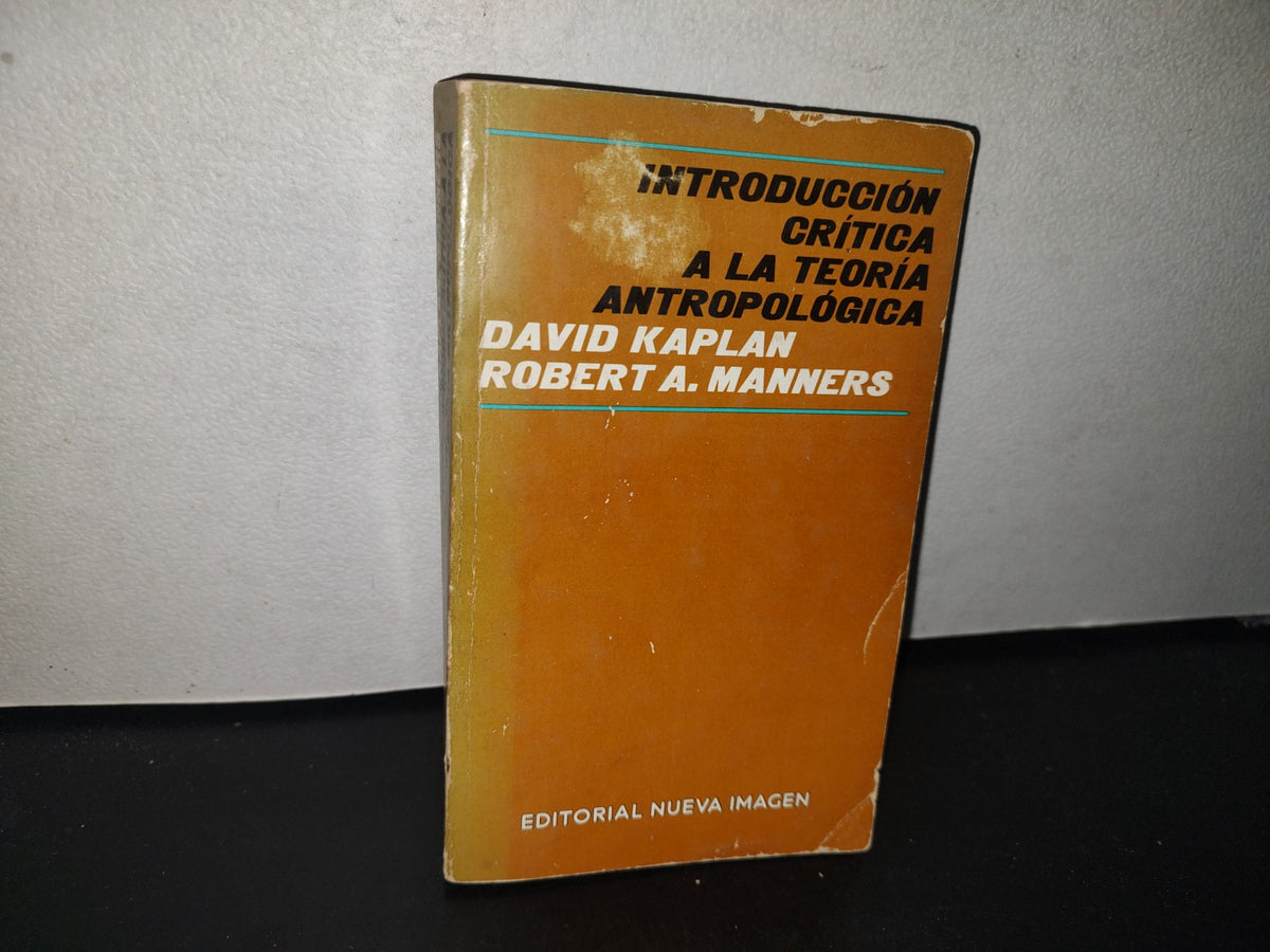 96- Introducción Crítica A La Teoría Antropológica - David Kaplan, Robert A. Manners