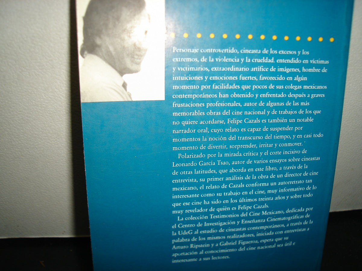 169- Felipe Cazals Habla De Su Cine - Leonardo García Tsao - Universidad De Guadalajara, Primera Edición 1994