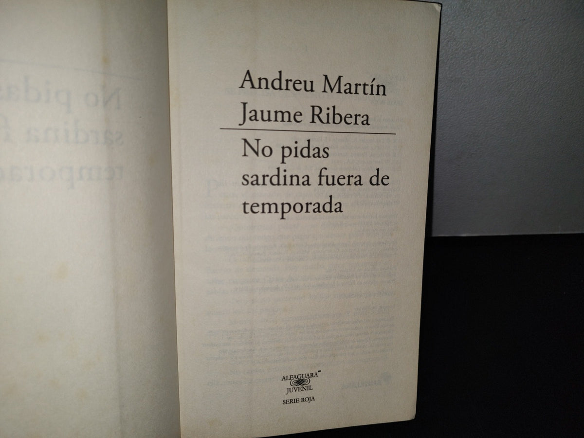 192- No Pidas Sardina Fuera De Temporada - Andreu Martín / Jaume Ribera - 2014