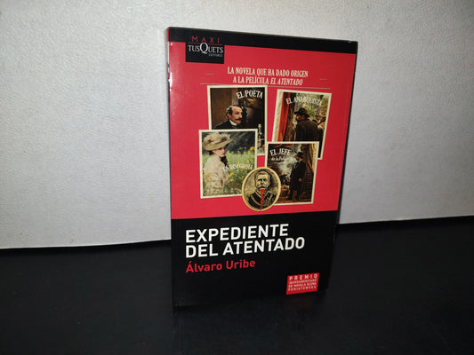 188- Expediente Del Atentado - Álvaro Uribe - Primera Edición En Colección Maxi: 2010