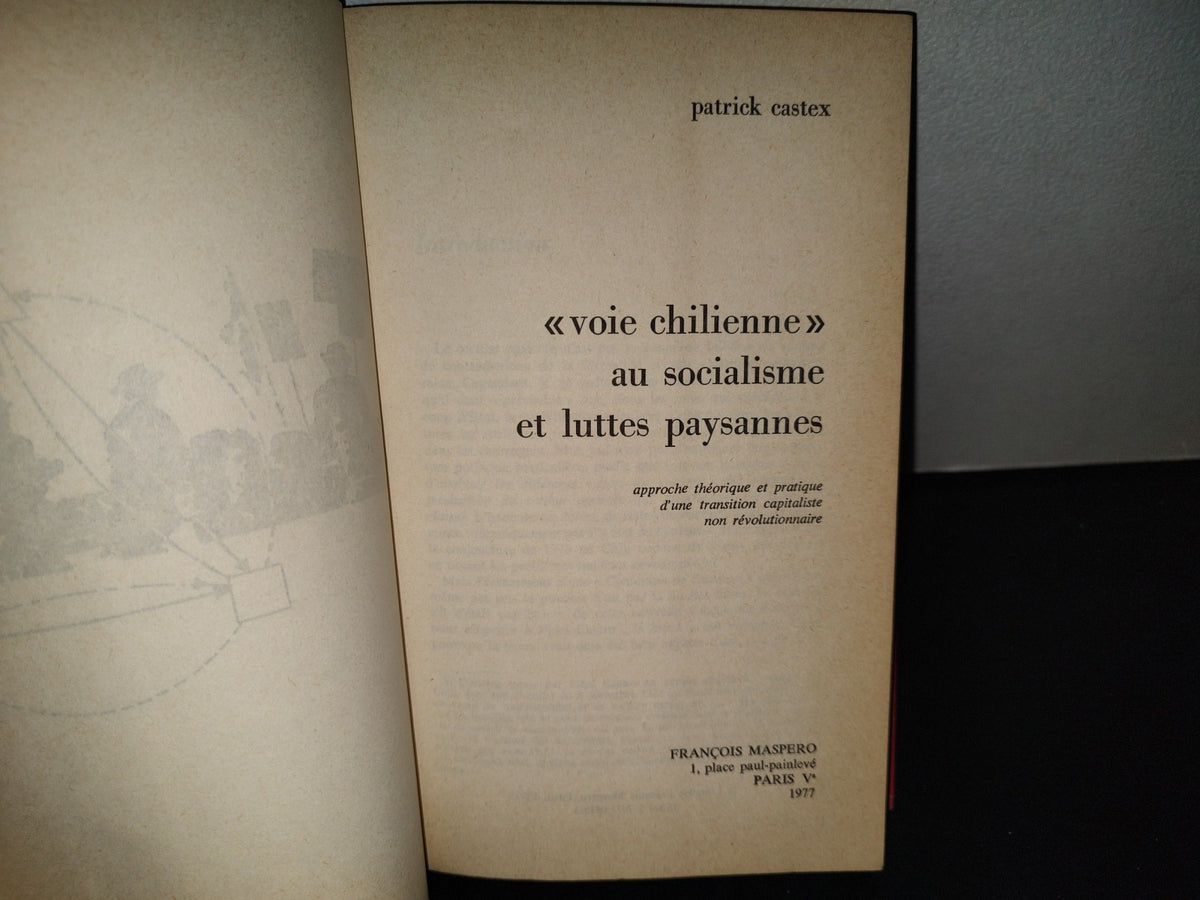 198- ”Voie Chilienne” Au Socialisme Et Luttes Paysannes - Patrick Castex - 1977