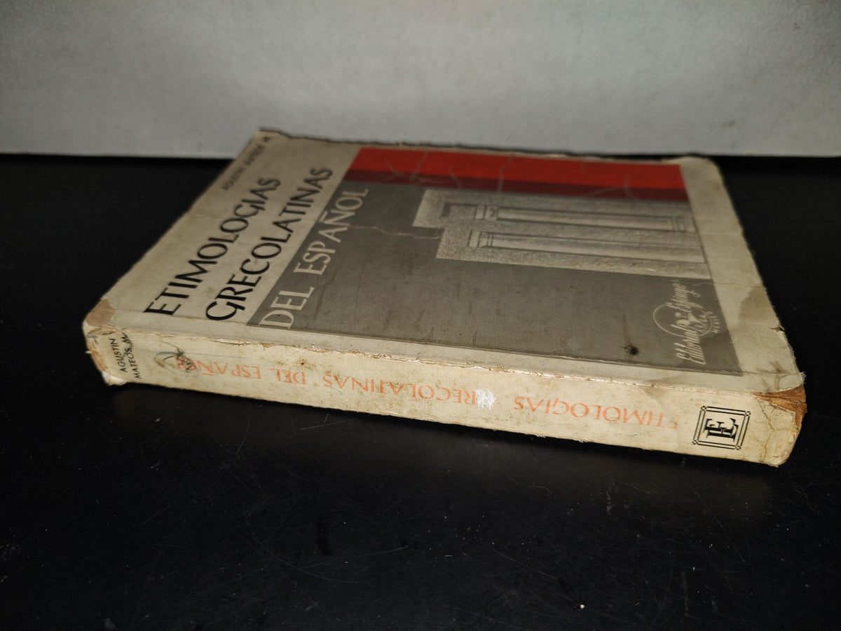 202- Etimologías Grecolatinas Del Español - Agustín Mateos M.