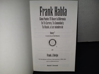 143- Frank Habla. Cómo Puedes Ser Tú Hacer La Diferencia... Frank J. Devlyn. Rotatory International
