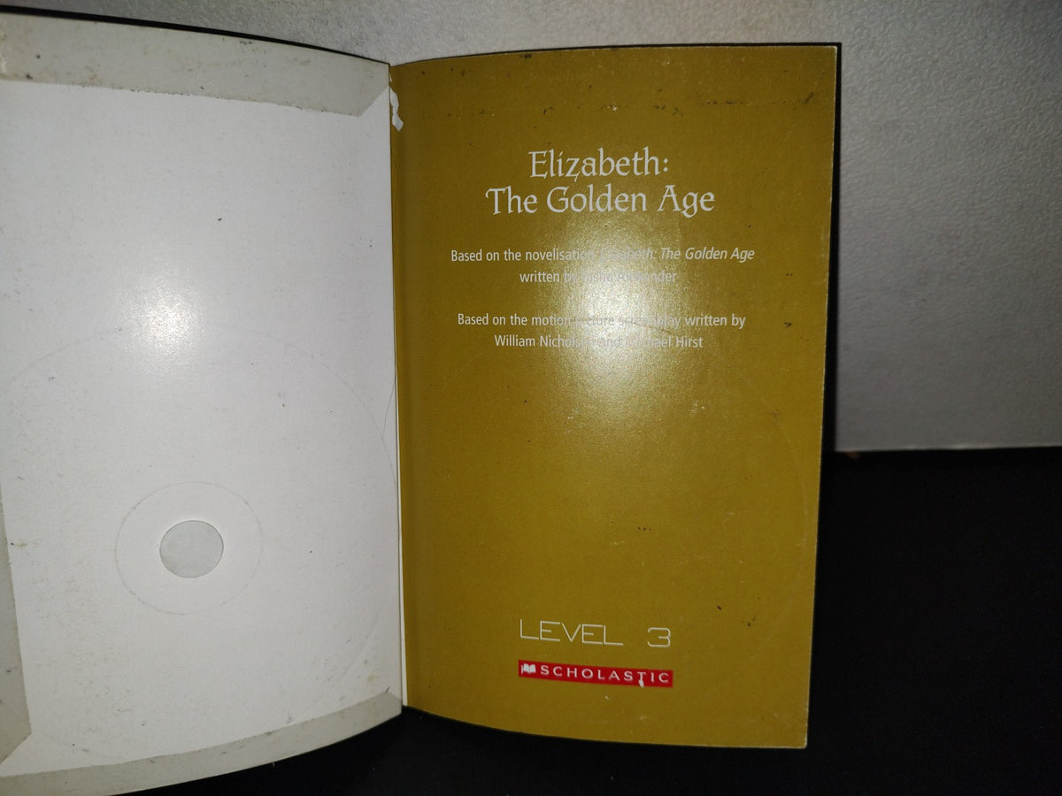 158- Elizabeth: The Golden Age - Scholastic. Level 3. - 2010