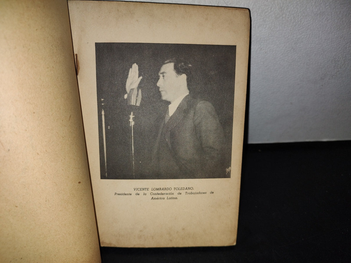66- La C.T.A.L. Ante La Guerra Y Ante La Postguerra - Vicente Lombardo Toledano - 1945