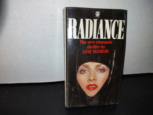 50- Radiance. The New Romantic Thriller By Anne Maybury. 1981