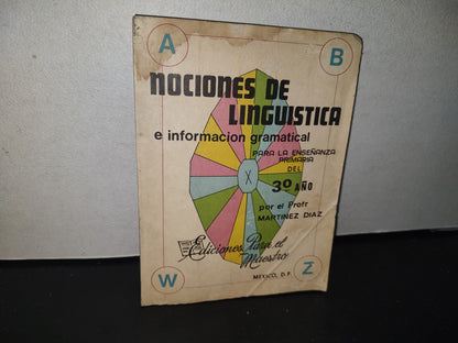 96- Nociones De Lingüística E Información Gramatical Para Primaria 3. Año. Martínez Díaz - 1977