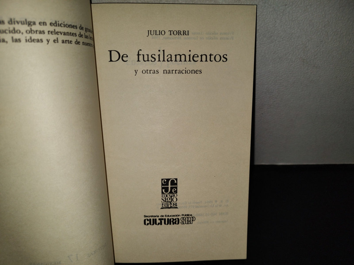 99- De Fusilamientos Y Otras Narraciones - Julio Torri. Lecturas Mexicanas 17 - 1A. Ed. 1984