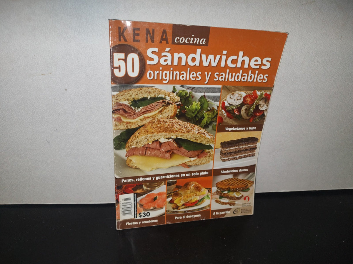 132- Kena Cocina. 50 Sándwiches Originales Y Saludables - Febrero 2009