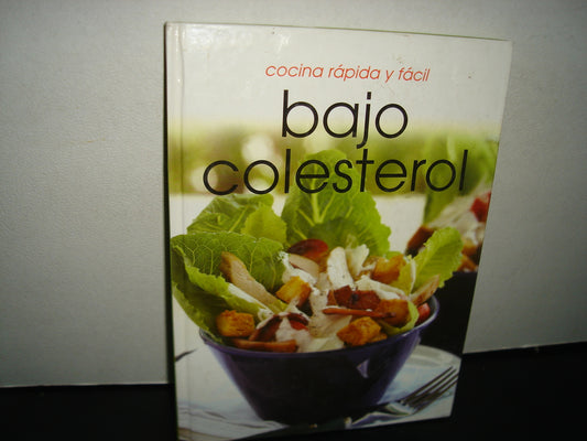 1- Cocina Rápido Y Fácil. Bajo Colesterol