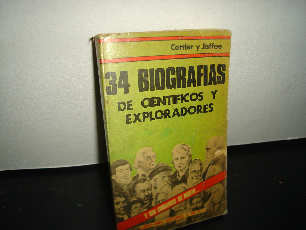8- 34 Biografías De Científicos Y Exploradores - Cottler y Jaffee - Libro Mex Editores