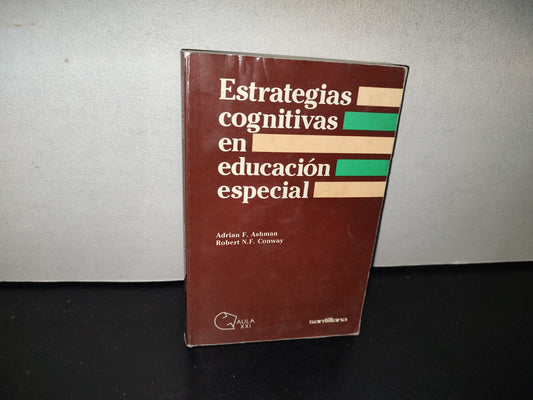 139- Estrategias Cognitivas En Educación Especial - Adrian F. Ashman. Editorial Santillana. Primera Edición En México: Marzo De 1992