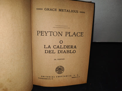 75- Peyton Place O La Caldera Del Diablo - Grace Metalious - Editorial Constancia, S. A., 1965