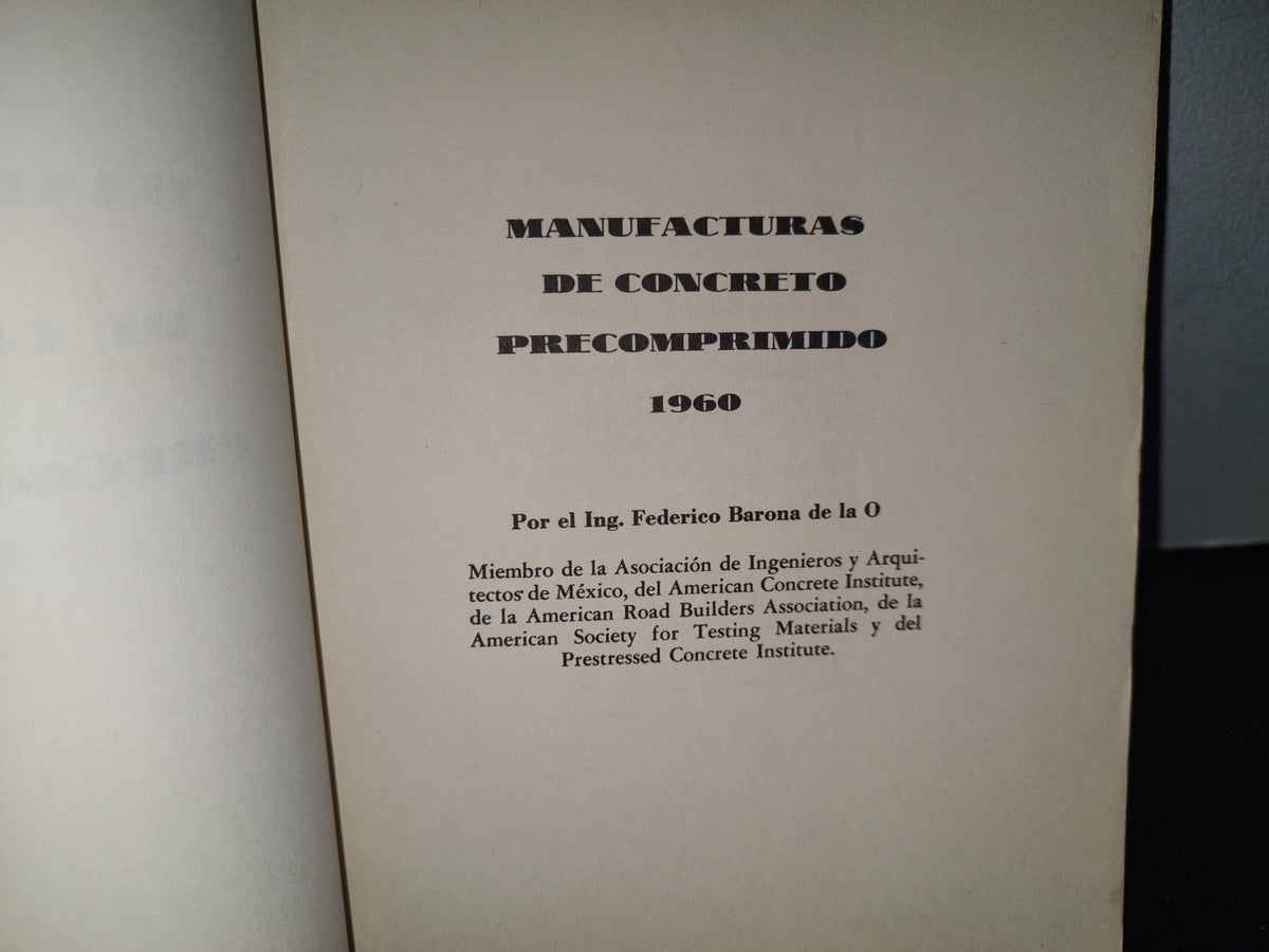 85- Manufacturas De Concreto Precomprimido 1960. Federico Barona De La O