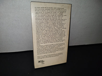 89- El Socialismo Olvidado De Yucatán - Francisco J. Paoli - Primera Edición 1977