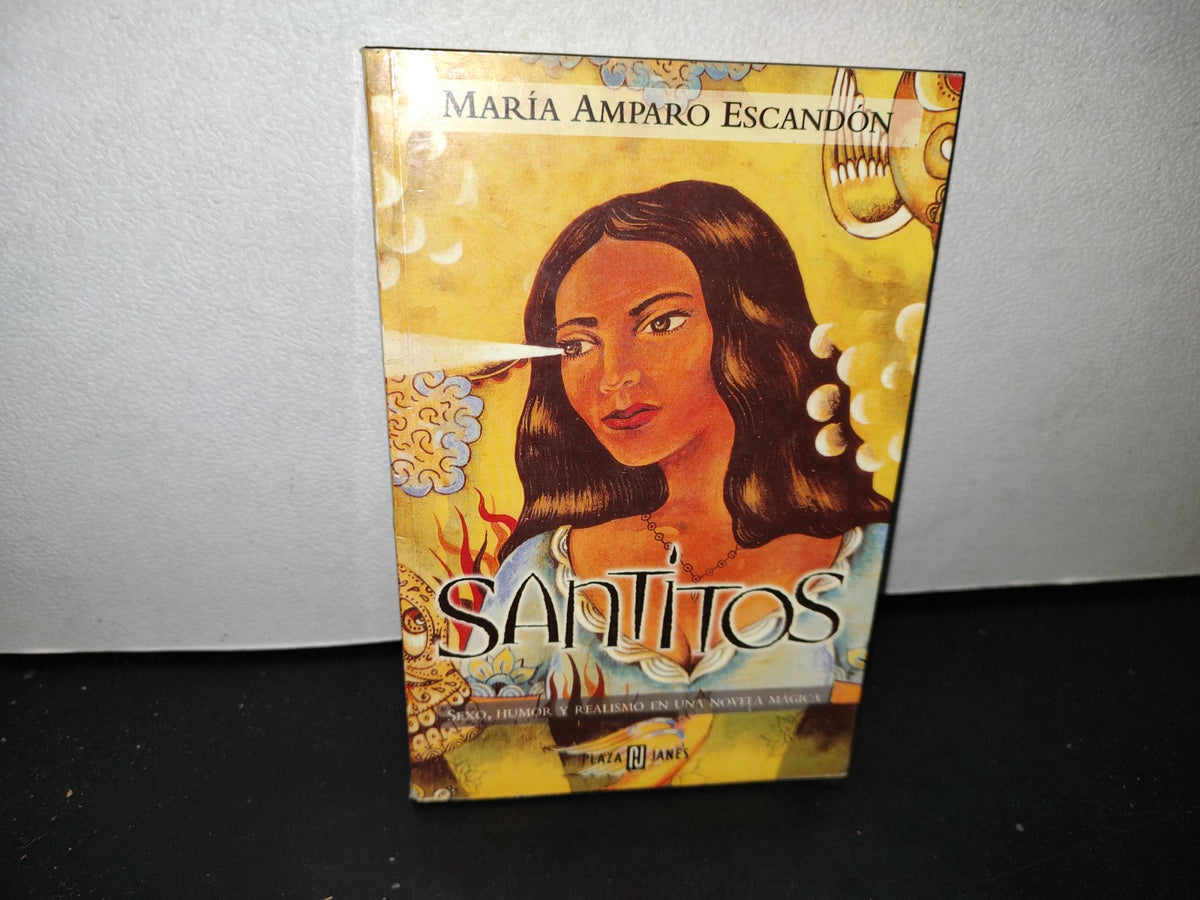 54- Santitos - María Amparo Escandón - Primera Edición México, Noviembre 1998