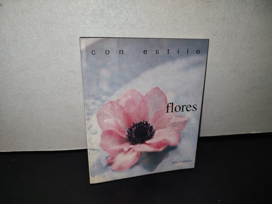 145- Con Estilo. Flores - Jane Campsie - Könemann - 2007