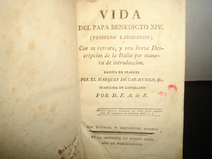 163- Vida Del Papa Benedicto XIV - Marqués De Caracciolo - En La Imprenta De Benito Cano - 1788