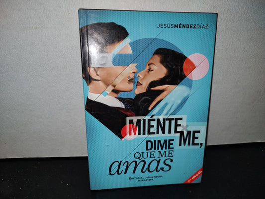 58- Miénteme, Dime Que Me Amas - Jesús Méndez Díaz