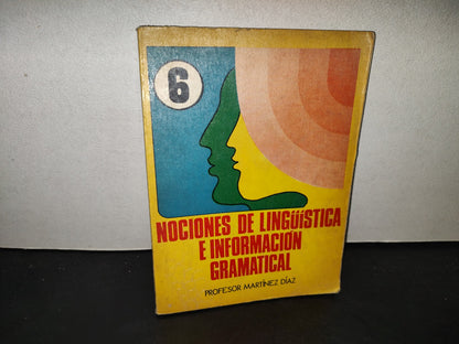 215- Nociones De Lingüística E Información Gramatical 6 - Profesor Martínez Díaz - 1979