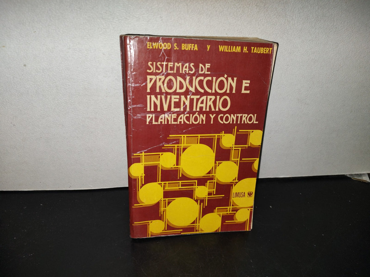 99- Sistema De Producción E Inventario. Planeación Y Control - Elwood S. Buffa, William T. Taubert