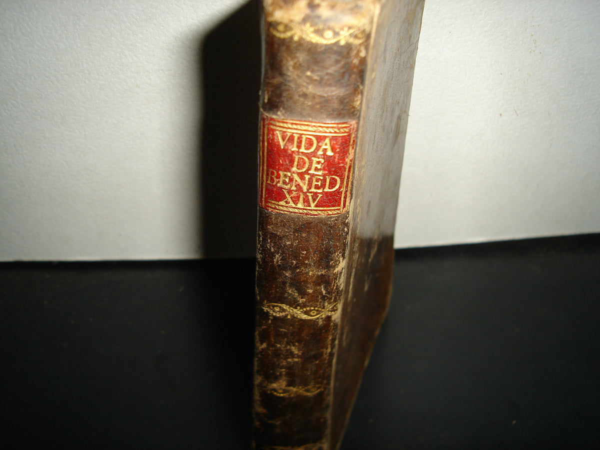 163- Vida Del Papa Benedicto XIV - Marqués De Caracciolo - En La Imprenta De Benito Cano - 1788