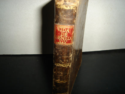 163- Vida Del Papa Benedicto XIV - Marqués De Caracciolo - En La Imprenta De Benito Cano - 1788