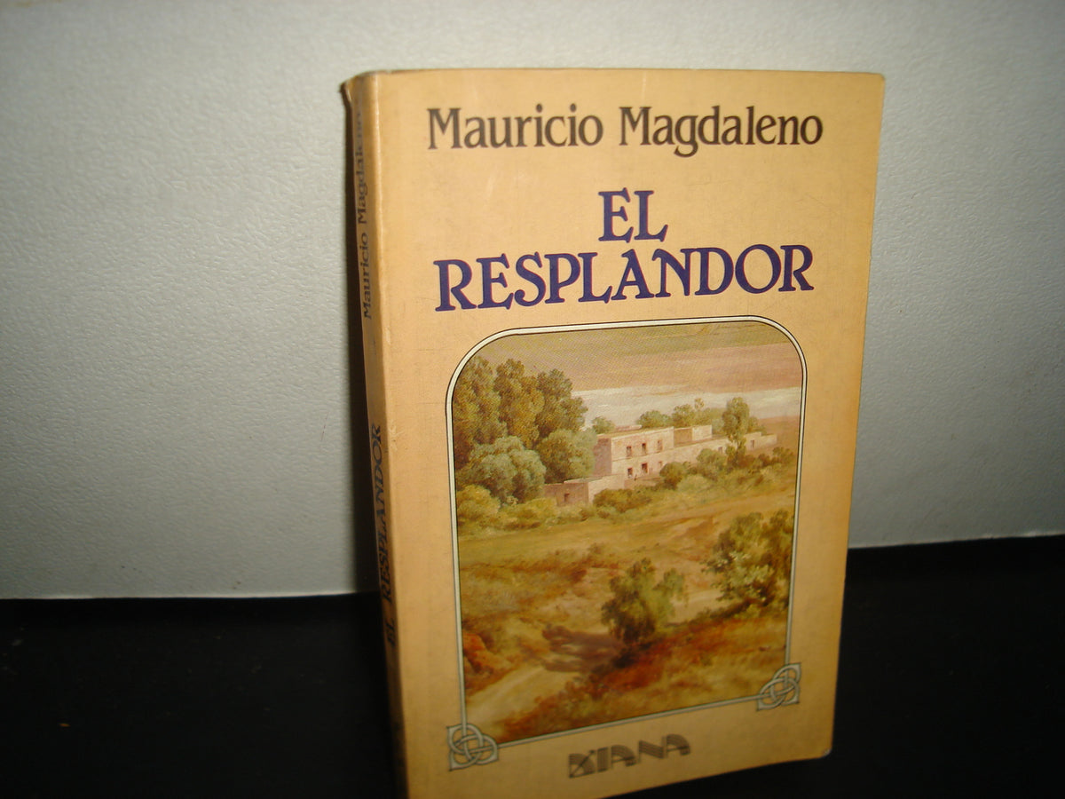 7- El Resplandor - Mauricio Magdaleno