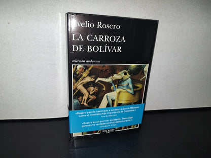 188- La Carroza De Bolívar - Evelio Rosero - 1A. Edición En Tusquets 2012