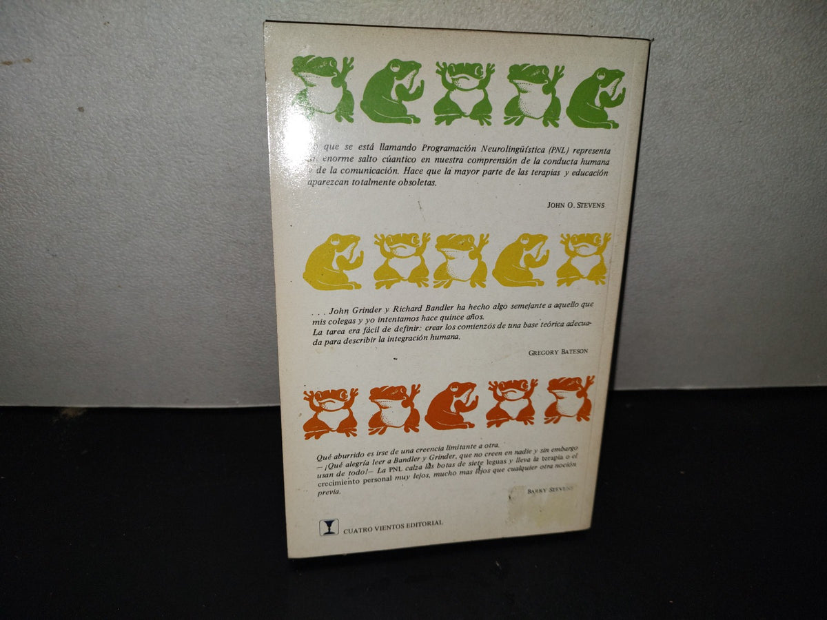 200- De Sapos A Príncipes. Programación Neurolingüística - John Grinder / Richard Bandler. Cuatro Vientos Editorial, 1996