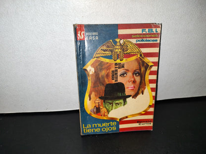 212- Fbi Selecciones Policíacas. Bolsilibros Easa - La Muerte Tiene Ojos - Donald Curtis - 1977