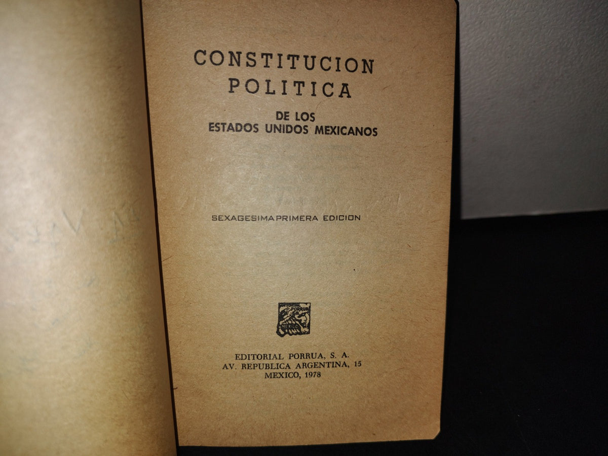 166- Leyes Y Códigos De México. Constitución Política De Los Estados Unidos Mexicanos - 1978