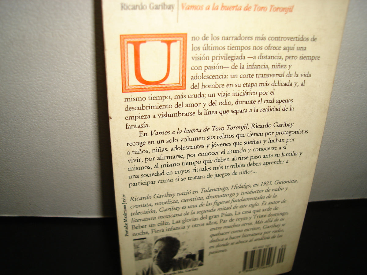 167- Vamos A La Huerta De Toro Toronjil - Ricardo Garibay - Primera Edición 1995
