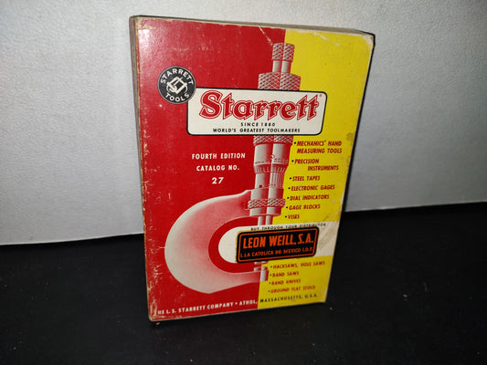 179- Starrett Tools Handbook. Catalog No. 27 - The. L. S. Starrett Company - 1965