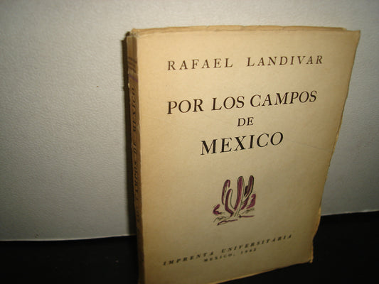 171- Por Los Campos De México - Rafael Landívar - 1942
