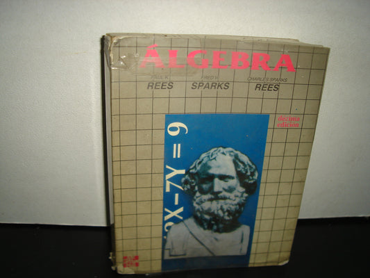 1- Álgebra - Paul K. Rees, Fred W. Sparks, Charles Sparks Rees