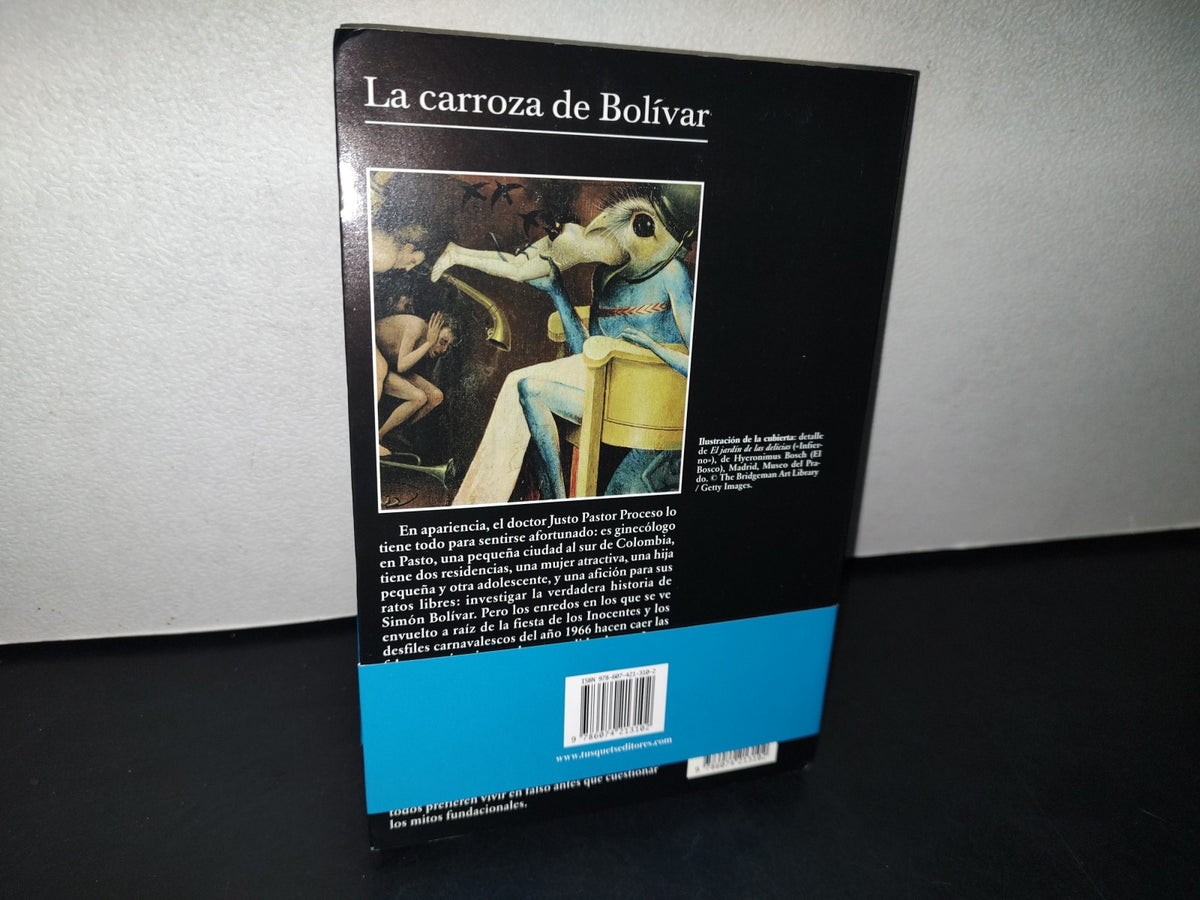 188- La Carroza De Bolívar - Evelio Rosero - 1A. Edición En Tusquets 2012