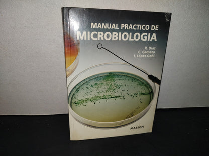 215- Manual Práctico De Microbiología - R. Díaz, C. Gamazo, I. López-Goñi