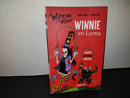 219- Winnie Y Wilbur. Winnie En Forma - Laura Owen & Korky Paul - Primera Edición 2018