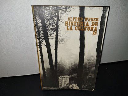 57- Historia De La Cultura - Alfred Weber - Fondo De Cultura Económica