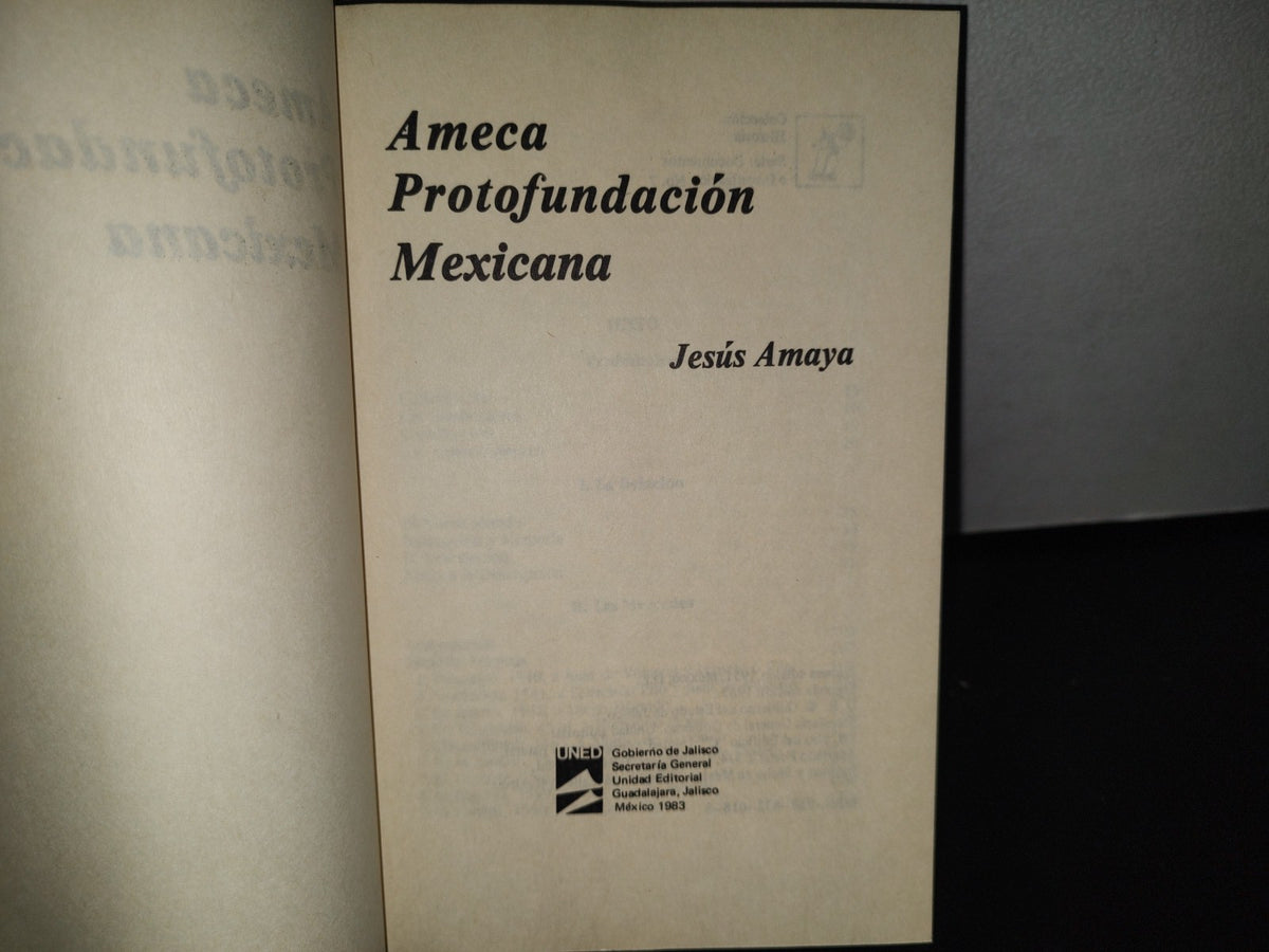 83- Ameca. Protofundación Mexicana - Jesús Amaya - UNED. Gobierno De Jalisco,1983