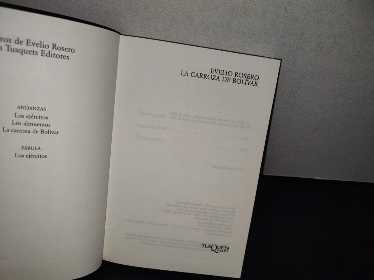 188- La Carroza De Bolívar - Evelio Rosero - 1A. Edición En Tusquets 2012